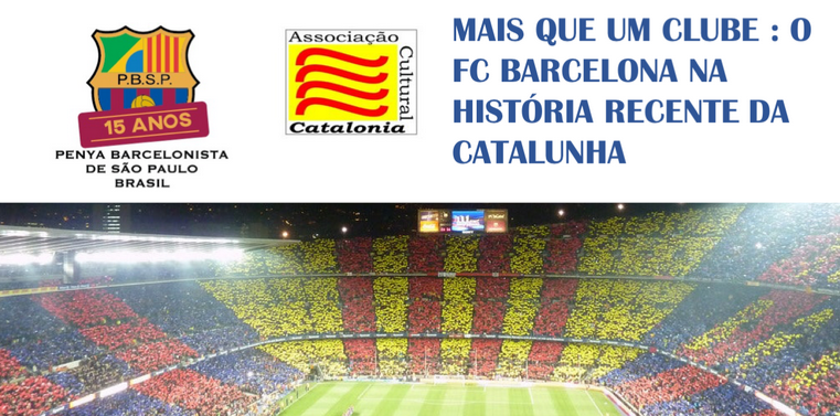 O FC Barcelona na história recente da Catalunha - palestra
