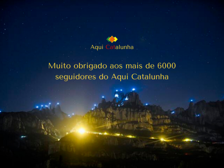 Muito obrigado aos mais de 6000 seguidores do Aqui Catalunha